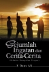 Sejumlah Ingatan dan Cerita-Cerita (Sekadar Kumpulan Cerpen)